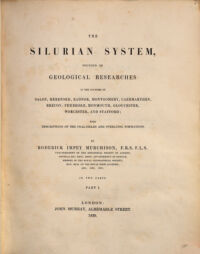 The Silurian System, founded on geological researches in the counties of Salop, Hereford, Radnor (etc.). 1