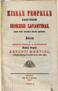 Missae propriae Sanctorum dioecesis Lavantinae. jussu Antonii-Martini