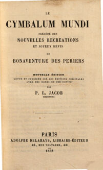 Le Cymbalum mundi précedé des nouvelles recreations et joyeux devis. de Bonaventure des Periers