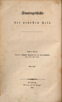Geschichte Englands seit den Friedensschlüssen von 1814 und 1815.. Von Reinhold Pauli. 1. Von der Schlacht bei Waterloo bis zum Tode Georg's IV.