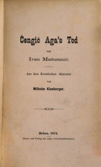 Čengić Aga's Tod. aus dem Kroatischen übersetzt