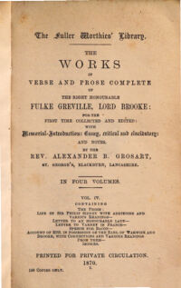 The works in verse and prose complete ; For the first time collected and edited, with Memorial-Introduction; Essay, critical and elucidatory; and notes. 4. Containing The Prose, Life of Sir Philip Sidney with additions and various readings; Letter to an honourable Lady ...