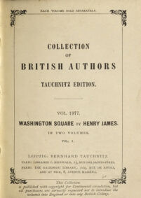 Washington Square. the pension Beaurepas, a bundle of letters. by Henry James. 1 (1881)