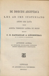 Imp. Iustiniani PP. A. Novellae quae vocantur. sive constitutiones quae extra codicem supersunt ordine chronologico digestae. Graecis ad fidem codicis Veneti castigatis ed. C. E. Zachariae a Lingenthal. 2, Appendix 2. De Dioecesi Aegyptiaca lex ab imp. Iustiniano anno 554 lata quam addita versione latina et notis / ed. C. E. Zachariae a Lingenthal