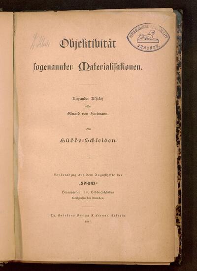 Objektivität sogenannter Materialisationen : Alexander Aksakof wider Eduard von Hartmann