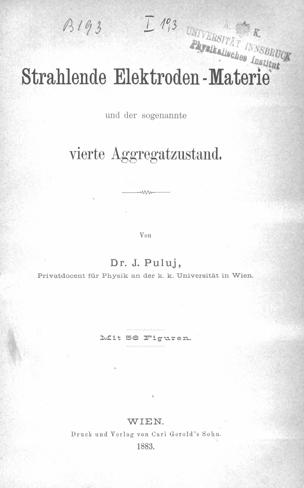 Strahlende Elektroden-Materie und der sogenannte vierte Aggregatzustand