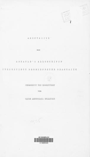 Abschnitte aus Arnauld's Allgemeiner theoretisch begründeter Grammatik