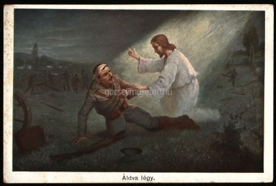 Színes képeslap: a sebesült katonát Jézus áldása kíséri.