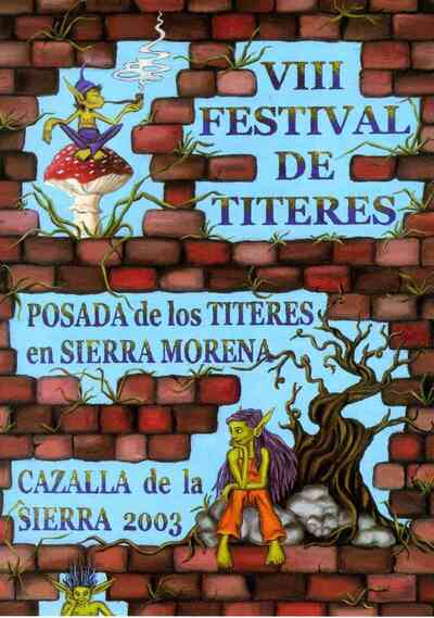 VIII Festival de Títeres Posada de los Títeres en Sierra Morena Cazalla de la Sierra 2002