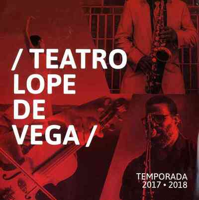 Teatro Lope de Vega. Temporada 2017 2018