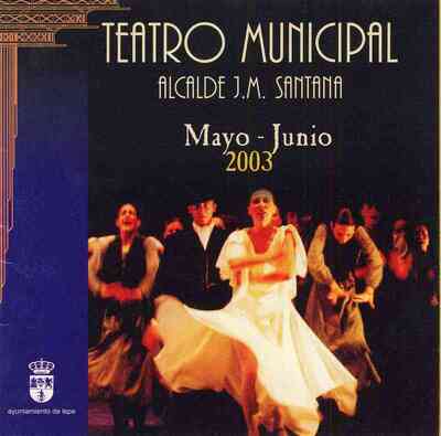 Teatro Municipal Alcalde J.M. Santana. Mayo-junio 2003