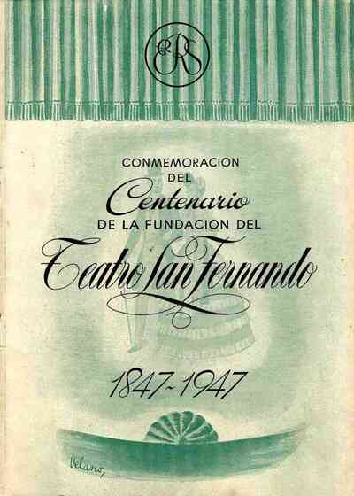 Centenario de la Fundación del Teatro San Fernando (1847-1947)