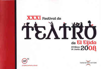 XXXI Festival de Teatro de El Ejido 2008