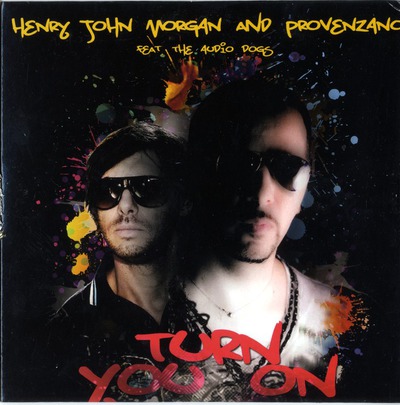Turn you on / Henry John Morgan and Provenzano feat. The Audio Dogs