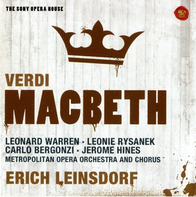 Macbeth / Verdi ; [interpreti:] Leonard Warren, Leonie Rysanek, Carlo Bergonzi, Jerome Hines ; Metropolitan opera orchestra and chorus ; Erich Leinsdorf [direttore]