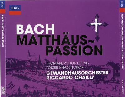 Matthaus-Passion Bwv244 / Johann Sebastian Bach ; [eseguita da] Gewandhausorchester ; Riccardo Chailly, dir. ; Thomanerchor Leipzig ; Tolzer Knabenchor
