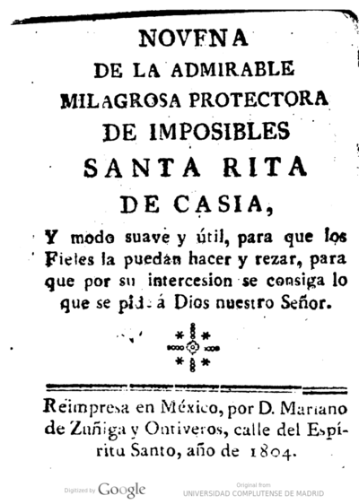 Novena De La Admirable Milagrosa Protectora De Imposibles Santa Rita De Casia Y Modo Suave Y Util Para Que Los Fieles La Puedan Hacer Y Rezar Europeana