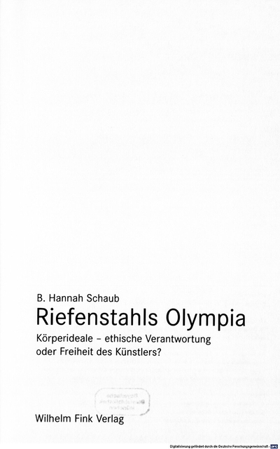 Riefenstahls Olympia :Körperideale - ethische Verantwortung oder Freiheit des Künstlers?