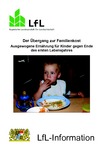 ˜Derœ Übergang zur Familienkost :ausgewogene Ernährung für Kinder gegen Ende des ersten Lebensjahres