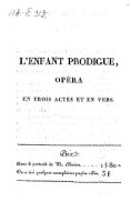 L'enfant prodigue, opera en 3 actes et en vers