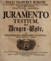 Pauli Francisci Romani ... Tractatio Juridica, De Juramento Testium