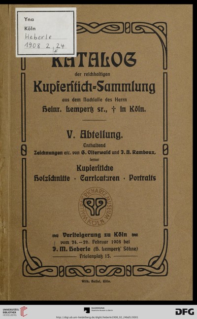 Omnia Katalog Der Kupferstich Sammlung Des Herrn Heinr Lempertz Sen Verst Zu Koln Enthaltend Zeichnungen Etc Von G Osterwald Und J A Ramboux Ferner Kupferstiche Holzschnitte Carricaturen Portraits Versteigerung Zu Koln Vom 24 26