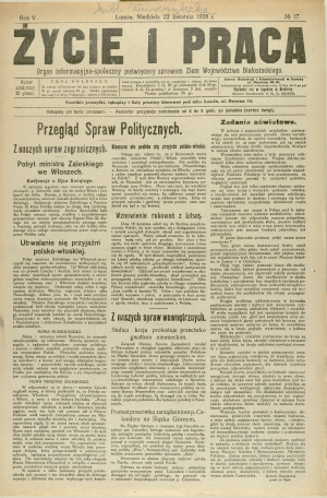 Życie i Praca : organ informacyjno-społeczny poświęcony sprawom Ziem Województwa Białostockiego. R. 4, 1927, no 17