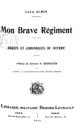 Mon brave régiment [3e zouaves], récits et chroniques de guerre . Préface du général H. Grandjean...