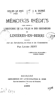 Mémoires inédits pour servir à l'histoire de la ville et des seigneurs de Linières en Berri, publiés, avec une introduction, des notes et des commentaires , par Lucien Jeny