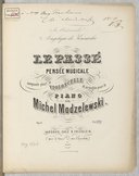 Le Passé. Pensée musicale , composée pour le violoncelle et arrangée pour le piano par Michel Modzelewski. Op. 6...