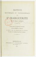 Notice historique et topographique sur Ste Marguerite par M. l'abbé E. Arnaud,...