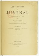 Les Satires de Juvénal, traduites en vers, par Paul Ducos, accompagnées du texte latin et de remarques extraites de la traduction de M. de Silvecane (édition de 1690)