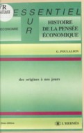 Histoire de la pensée économique : des origines à nos jours (2e éd.) / G. Poulalion,...
