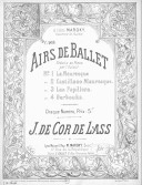 Airs de ballet. 2, Castillano mauresque : airs de ballet, N° 2 / réduit[s] au piano par l'auteur J. de Cor-de-Lass ; [orn. par F. Merle]