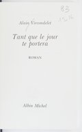 Tant que le jour te portera : roman / Alain Vircondelet