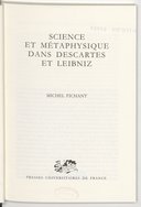 Science et métaphysique dans Descartes et Leibniz / Michel Fichant