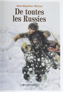 De toutes les Russies : roman / Jean-Baptiste Michel