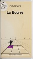 La Bourse / Michel Durand