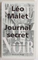 Journal secret / Léo Malet ; préface de Francis Lacassin ; notes de Francis Lacassin et Michel Marmin ; photos de Marc Gantier