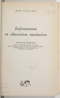 Information et éducation sanitaires / Étienne Berthet,...