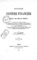 Nouveau système financier... / par J.-P. Jacquot,...