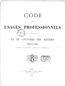 Code des usages professionnels, us et coutumes des métiers (région de Paris)... 2e édition...