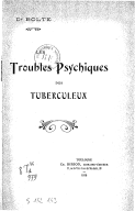 Les troubles psychiques des tuberculeux / Dr Bolte