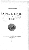 La place royale de Reims / Charles Sarazin