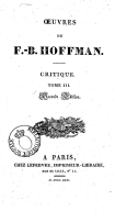 Oeuvres de F.-B. Hoffman.... Tome 6 / [avec une notice biographique et littéraire, par L. Castel]