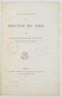 Considérations sur la structure des nerfs / par François-Joseph-Romain Le Goff,...