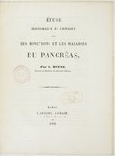 Étude historique et critique sur les fonctions et les maladies du pancréas / par D. Moyse,...