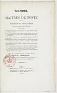 Manuel des maîtres de poste et des entrepreneurs de voitures publiques (dans leurs rapports avec les premiers)... : avec des observations et des notes / par C. Vanhuffel,...