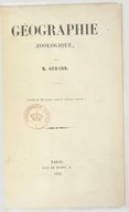 Géographie zoologique / par M. Gérard...