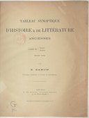 Tableau synoptique d'histoire et de littérature anciennes : classes de seconde, première, second cycle / par B. Baron,...